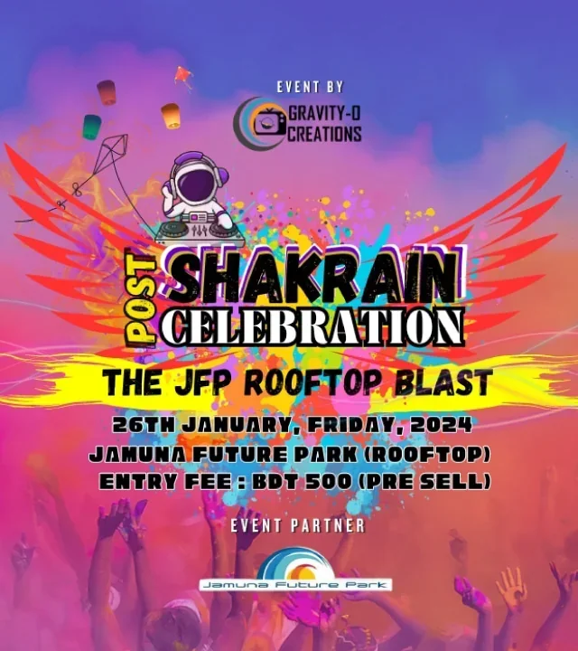 SHAKRAIN FESTIVAL 1430 The New Dhaka Celebration
